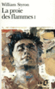 Couverture La Proie des flammes (William Styron)