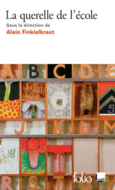 Couverture La querelle de l'école (,Alain Finkielkraut)