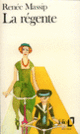 Couverture La Régente (Renée Massip) Couverture La Régente (Renée Massip)