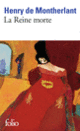 Couverture La Reine morte (Henry de Montherlant)