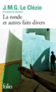 Couverture La ronde et autres faits divers (J. M. G. Le Clézio)