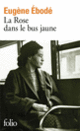 Couverture La Rose dans le bus jaune (Eugène Ébodé)