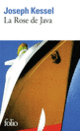 Couverture La Rose de Java (Joseph Kessel)