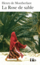 Couverture La Rose de sable (Henry de Montherlant)