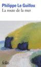 Couverture La route de la mer (Philippe Le Guillou)