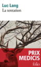 Couverture La tentation (Luc Lang)