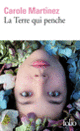 Couverture La Terre qui penche (Carole Martinez) Couverture La Terre qui penche (Carole Martinez)