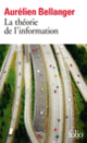 Couverture La théorie de l'information (Aurélien Bellanger)
