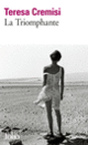 Couverture La Triomphante (Teresa Cremisi)
