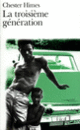 Couverture La troisième génération (Chester Himes)