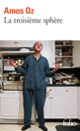 Couverture La troisième sphère (Amos Oz)