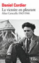 Couverture La victoire en pleurant (Daniel Cordier)