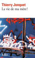 Couverture La vie de ma mère! ()