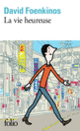 Couverture La vie heureuse (David Foenkinos)