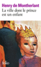 Couverture La Ville dont le prince est un enfant (Henry de Montherlant)