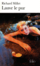 Couverture Lauve le pur (Richard Millet) Couverture Lauve le pur (Richard Millet)