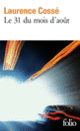 Couverture Le 31 du mois d'août (Laurence Cossé)