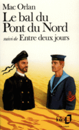 Couverture Le Bal du Pont du Nord / Entre deux jours ()