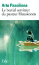 Couverture Le bestial serviteur du pasteur Huuskonen (Arto Paasilinna)