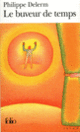 Couverture Le Buveur de temps (Philippe Delerm)