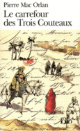 Couverture Le Carrefour des Trois Couteaux ()