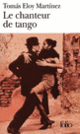 Couverture Le chanteur de tango (Tomás Eloy Martínez)