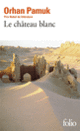 Couverture Le château blanc (Orhan Pamuk)