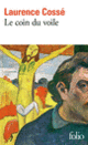 Couverture Le coin du voile (Laurence Cossé)