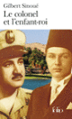 Couverture Le colonel et l'enfant-roi (Gilbert Sinoué)