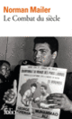 Couverture Le Combat du siècle (Norman Mailer) Couverture Le Combat du siècle (Norman Mailer)