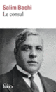 Couverture Le consul (Salim Bachi)