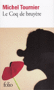 Couverture Le Coq de bruyère (Michel Tournier)