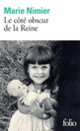 Couverture Le côté obscur de la Reine (Marie Nimier)