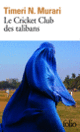 Couverture Le Cricket Club des talibans (Timeri N. Murari)