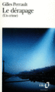 Couverture Le Dérapage (Gilles Perrault)