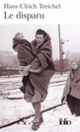 Couverture Le disparu (Hans-Ulrich Treichel)