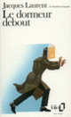 Couverture Le dormeur debout (Jacques Laurent)