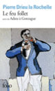 Couverture Le Feu follet / Adieu à Gonzague (Pierre Drieu la Rochelle)