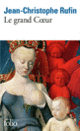Couverture Le grand Cœur (Jean-Christophe Rufin)