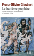 Couverture Le huitième prophète ou Les aventures extraordinaires d'Amros le Celte ()