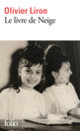Couverture Le livre de Neige (Olivier Liron)