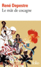 Couverture Le mât de cocagne (René Depestre)