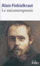 Couverture Le Mécontemporain (Alain Finkielkraut)