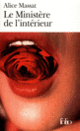 Couverture Le Ministère de l'intérieur (Alice Massat)