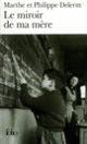 Couverture Le miroir de ma mère (Marthe Delerm,Philippe Delerm)
