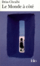 Couverture Le Monde à côté (Driss Chraïbi)