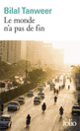 Couverture Le monde n'a pas de fin (Bilal Tanweer)