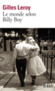 Couverture Le monde selon Billy Boy (Gilles Leroy)