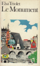 Couverture Le monument (Elsa Triolet)