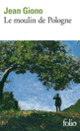 Couverture Le Moulin de Pologne (Jean Giono) Couverture Le Moulin de Pologne (Jean Giono)